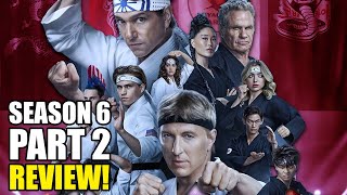 Cobra Kai Season 6 Part 2 Review  NON STOP ACTION [upl. by Worthy]