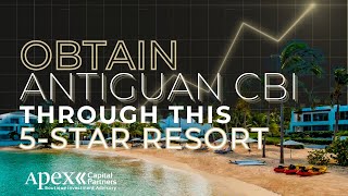 Obtain Antiguan Citizenship Investment Through THIS 5Star Resort [upl. by Alwitt]