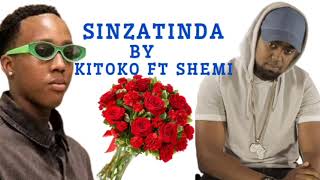 Sinzatinda by Kitoko ft Shemi Official Audio new song 2024 Video coming soonrwandanhits Kitoko [upl. by Raynold394]