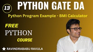 PYTHON  Python Program Example  BMI Calculator  Ravindrababu Ravula [upl. by Lartnom412]