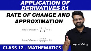 Application of Derivatives 01  Rate of Change and Approximations  Class 12 NCERT [upl. by Neeruan]