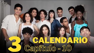 Calendario Temporada 3 Capítulo 10 [upl. by Lysander]