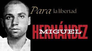 «Para la libertad sangro lucho pervivo» Miguel Hernández La guerra civil española y sus heridas [upl. by Scully]