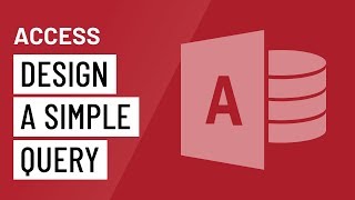 Access Designing a Simple Query [upl. by Sargent]