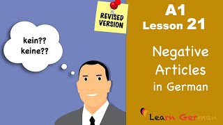 Revised  A1  Lesson 21  Negative Articles in German  Negative Artikel  Learn German [upl. by Garcon]