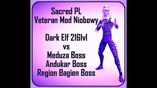 Sacred PL Veteran Mod  DE 216lvl Truciciel na Trującą Mgłę 510lvl TESTOSTERON  NIOBOWY [upl. by Nylsirhc]