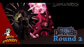 Spookrift Eternal Darkness Round 2 Session 3 [upl. by Adelric]