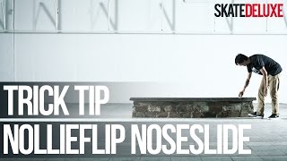 How to Nollieflip Noseslide  Skateboard Trick Tip  skatedeluxe [upl. by Annoit598]