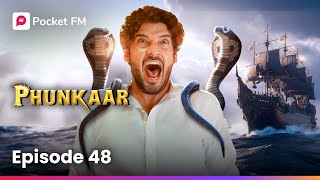 Episode 48  PHUNKAAR  Pocket FM [upl. by Mcgraw]