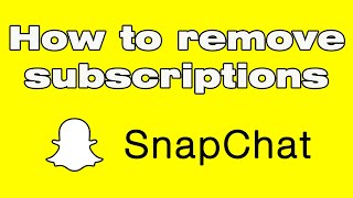 How to delete and remove subscriptions on Snapchat [upl. by Assyl]