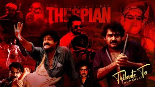 The Unassailable Thespian  Tribute to Mohanlal Aka Lalettan  Birthday Special  Pranav Sri Prasad [upl. by Keiko316]