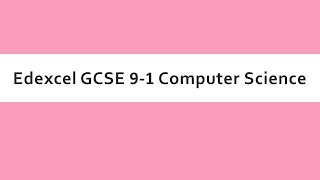 Edexcel GCSE Computer Science 91 Introduction [upl. by Aztiraj]