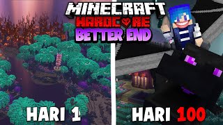 100 Hari Minecraft Hardcore BETTER THE END [upl. by Enoob]