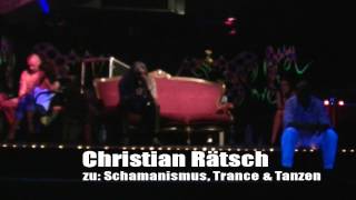 Schamanismus Trance und Tanz  Referat von Christian Raetsch [upl. by Yekcir]