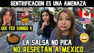 LOS GRINGOS de ESTADOS UNIDOS NO quotRESPETANquot a MEXICO la GENTRIFICACION SERA UNA AMENAZA [upl. by Ylicic229]