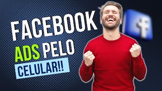 Como Fazer Tráfego Pago Pelo Celular  Facebook Ads para Afiliados Passo a Passo  Atualizado 2022 [upl. by Eitnom]