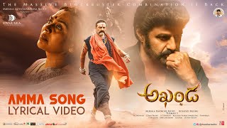 Amma Song  Lyrical  Akhanda  Nandamuri Balakrishna  Boyapati Sreenu  Thaman S [upl. by Gallager]