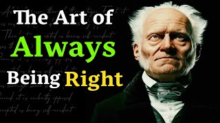 The Art Of Always Being Right  Schopenhauers Philosophy [upl. by Yolanthe]