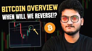 🚨 Bitcoin Complete Overview  When will the market Reverse  Crypto Market UPdate [upl. by Kamal]