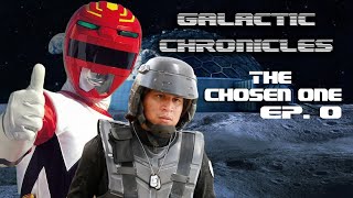 Galactic Chronicles Episode 0 The Chosen One [upl. by Micco883]