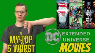 Top 5 WORST DCEU Movies [upl. by Ellehsat]