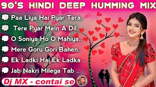 90s Hindi Dj Songs Nonstop 💞 Dj Mx Remix  Humming Bass 💭 [upl. by Nilyad360]