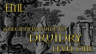 A BEGINNERS GUIDE TO DRUIDRY LEVEL ONE [upl. by Jazmin]