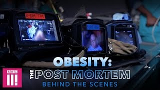 Obesity The Post Mortem  Behind the Scenes [upl. by Nonahs]