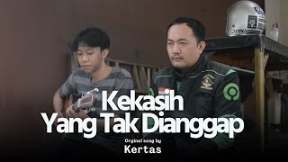 KEKASIH YANG TAK DIANGGAP  KERTAS  DERRY OJOL COVER [upl. by Jallier695]