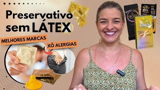 Preservativos sem látex tudo sobre alergia a camisinhas para quem tem ardência e desconfortos [upl. by Adaven]