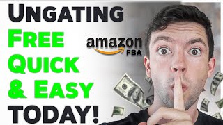 How To Get Ungated On Amazon FBA 2024 QUICK FREE amp EASY Secret Method [upl. by Ardek]