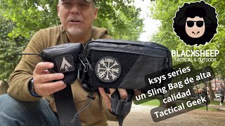 KSYS un Sling bag de alta calidad de Tactical Geek [upl. by Attemaj]