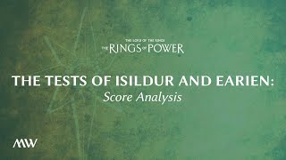 The Tests of Isildur and Earien  The Rings of Power Score Breakdown [upl. by Annail]