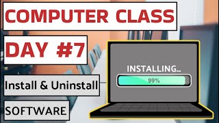 Computer Class Day 7  Install amp Uninstall Software  Basic Computer Course in Hindi [upl. by Oleta]