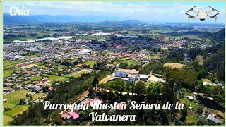 Iglesia La Valvanera Chia Drone [upl. by Yun]