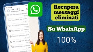 Come recuperare messaggi cancellati su WhatsApp senza backup Guarda messaggio WhatsApp cancellato [upl. by Ted]