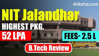 NIT Jalandhar BTech Review  Fees Admission Placements Cutoff [upl. by Oicafinob]