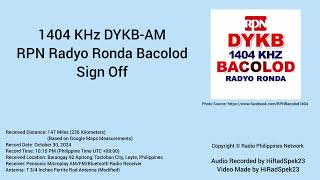 1404 KHz DYKB RPN Radyo Ronda Bacolod Sign Off 2024 [upl. by Fabiolas457]