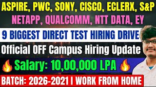 🔥9 Biggest Official New Hiring  OFF Campus Drive For 2027 2026 2025 2024 2023 2022 2021 Batch [upl. by Lleirbag]