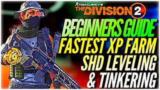 The Division 2 Beginners Guide Level SHD Watch amp Tinkering Higher stats on Gear [upl. by Evan]