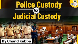 Judicial Custody vs Police Custody  Meaning  Difference  Judiciary  UPSC [upl. by Keelia320]