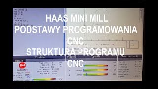 HAAS MINI MILL  PODSTAWY PROGRAMOWANIA CNC  STRUKTURA PROGRAMU CNC [upl. by Deutsch]