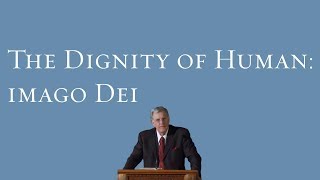 The Dignity of Human Imago Dei  James Charlesworth [upl. by Edgard]