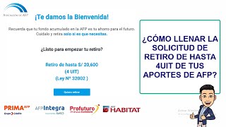 ¿CÓMO LLENAR LA SOLICITUD DE RETIRO DE HASTA 4 UIT DE TUS APORTES DE AFP  RETIRO AFP 2024 [upl. by Atnom]