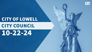 Lowell City Council  October 22 2024 [upl. by Walker]