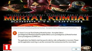 Mortal Kombat Komplete Edition failed to start because its sidebyside configuration is incorrect [upl. by Aldo]