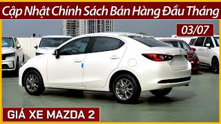 Giá xe Mazda 2 đầu tháng 07 Bản tiêu chuẩn 408 triệu rẻ hơn xe I10 Chi tiết lăn bánh và trả góp [upl. by Erb]