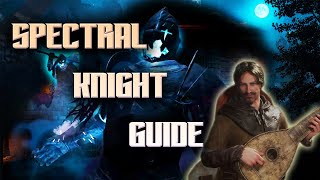 INDEPTH Spectral Knight BARD Guide┃Dark and Darker [upl. by Ravaj]