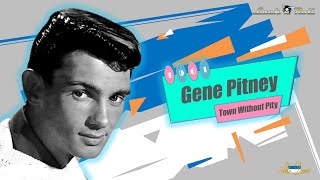 Gene Pitney  Town Without Pity 1961 [upl. by Yajiv284]