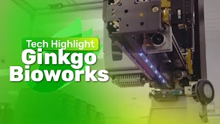 Ginkgo Bioworks  Tech Highlight [upl. by Gebler]